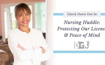 Dawn Live! Nursing Huddle: Protecting Our License & Peace of Mind